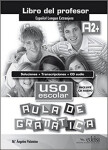 Uso escolar aula de gramática A2 Libro del profesor - María Ángeles Palomino