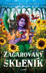 Začarovaný skleník - Sarah Beth Durst