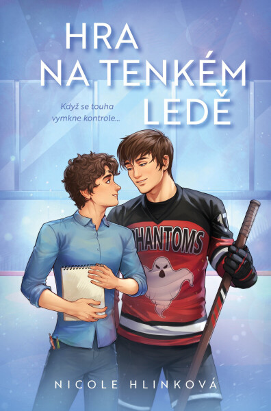 Hra na tenkém ledě - Nicole Hlinková