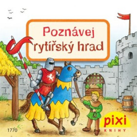 Poznávej rytířský hrad Cordula Thörner