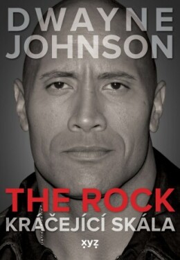 Dwayne Johnson: The Rock - Daniel Solo, Dwayne Johnson - e-kniha