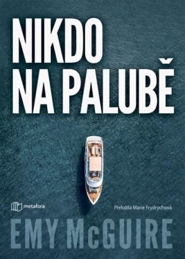 Kniha: Nikdo na palubě od McGuire Emy