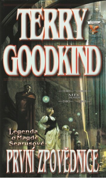 Meč pravdy Legenda Magdě Searusové První zpovědnice, Terry Goodkind