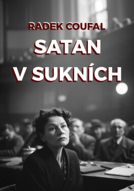 Satan v sukních - Radek Coufal