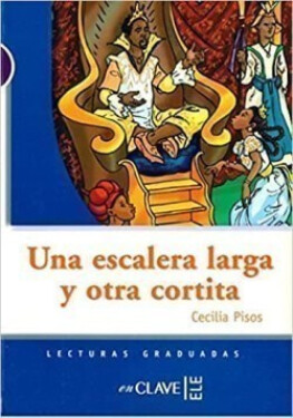 Lecturas Adolescentes - Una escalera larga y otra cortita - Vv.Aa