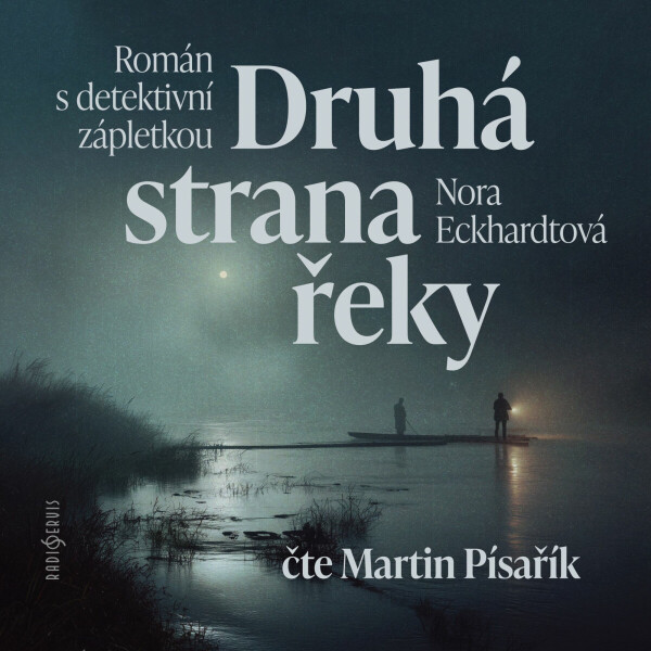 Druhá strana řeky - Nora Eckhardtová - audiokniha