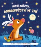 Svítící zvířátka, dobrodružství ve tmě Lesní příběhy