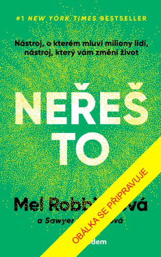 Neřeš to - Mel Robbinsová
