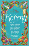 Kořeny - Bianca Bellová, Pavla Horáková, Marek Epstein, Iva Pekárková, Denisa Prošková, Martin Goffa, Viktorie Hanišová, Marie Doležalová, Marek Torčí