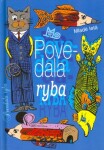 Povedala ryba - Svetozár Mydlo