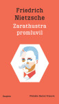 Zarathustra promluvil / Also sprach Zarathustra - Friedrich Nietzsche