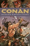 Conan 21: Dlouhá krvavá stopa - Robert Ervin Howard