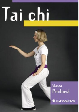 Tai chi - Vlasta Pechová