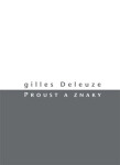 Proust znaky Gilles Deleuze