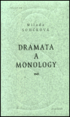 Dramata a monology (poškozená) - Milada Součková
