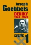 Joseph Goebbels: Deníky 1924-1929 Joseph Goebbels: