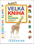 Velká kniha pro nejmenší - kolektiv autorů