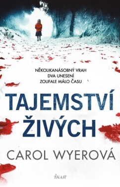 Tajemstv ivch - Carol Wyerov