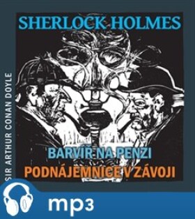 Barvíř na penzi / Podnájemnice v závoji, mp3 - Arthur Conan Doyle