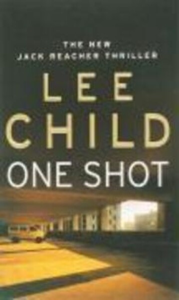 One Shot - Lee Child