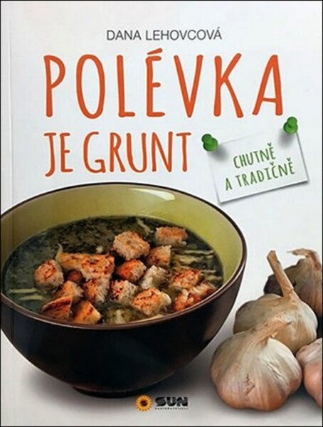 Polévka je grunt - Kolektiv