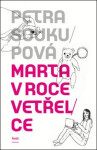 Marta roce vetřelce