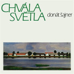 Chvála světla - Donát Šajner - audiokniha