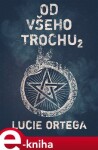 Od všeho trochu 2 - Lucie Ortega e-kniha