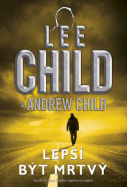Lepší být mrtvý - Lee Child, Andrew Child - e-kniha