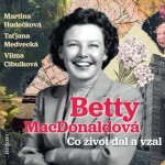 Co život dal vzal, Betty