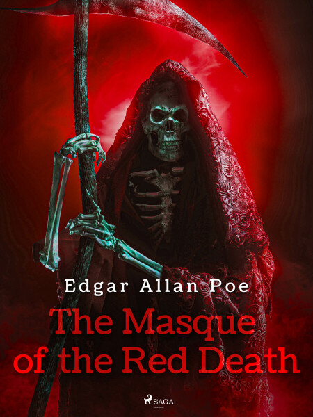 The Masque of the Red Death - Edgar Allan Poe