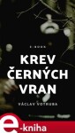 Krev černých vran - Václav Votruba e-kniha