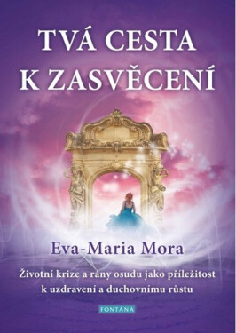 Tvá cesta zasvěcení