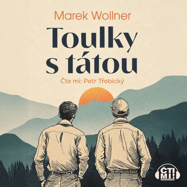 Toulky s tátou - Marek Wollner - audiokniha