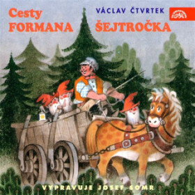 Cesty formana Šejtročka - Václav Čtvrtek - audiokniha