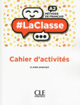 LaClasse A2: Cahier d´activités Claire Sanchez