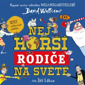 Nejhorší rodiče na světě (CD) - David Walliams