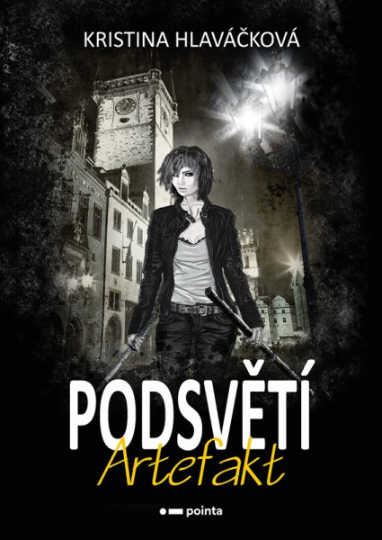Podsvětí - Artefakt, 2. vydání - Kristina Hlaváčková