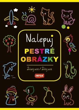 Nalepuj pestré obrázky - žlutý sešit