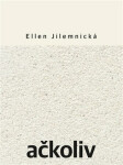 Ačkoliv Ellen Jilemnická