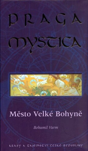 Praga mystica Město Velké Bohyně