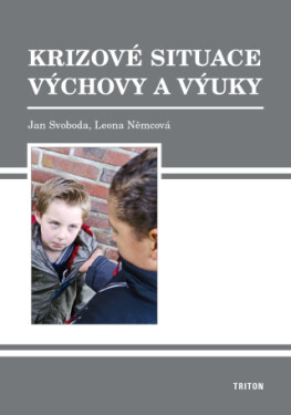 Krizové situace výchovy a výuky - Jan Svoboda, Leona Němcová - e-kniha