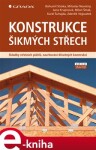 Konstrukce šikmých střech - Miloslav Novotný, Bohumil Straka e-kniha