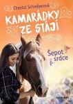 Kamarádky ze stájí Šepot srdce Chantal Schreiberová