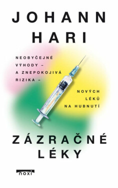 Zázračné léky - Johann Hari