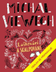 Laškování a skalpování - Michal Viewegh