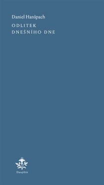 Odlitek dnešního dne