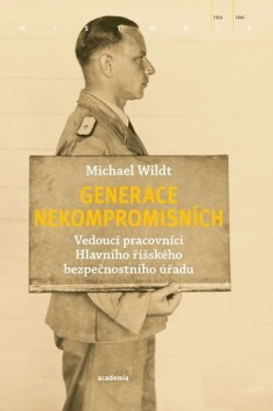 Generace nekompromisních Michael Wildt