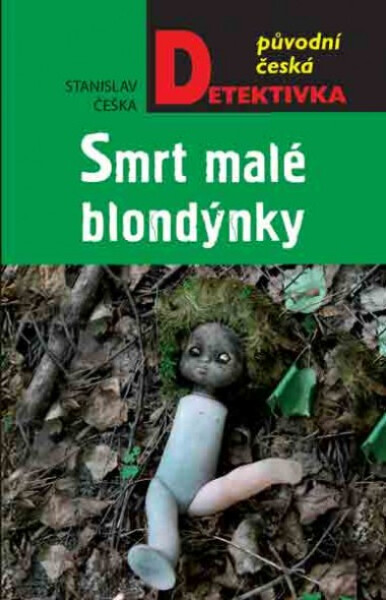 Smrt malé blondýnky - Stanislav Češka