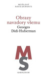Obrazy navzdory všemu - Georges Huberman-Didi